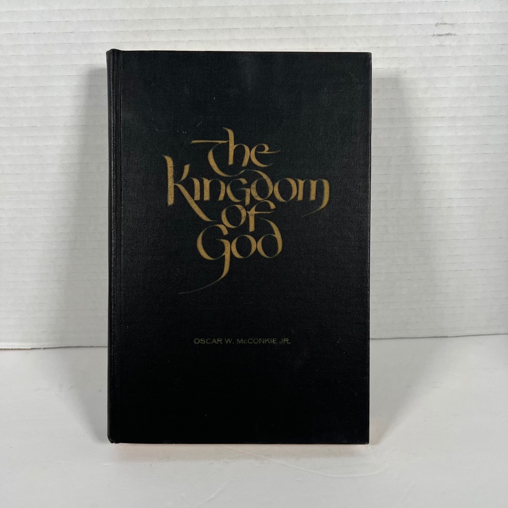 The Kingdom of God Oscar W McConkie Jr Hardcover‎ 1959 Deseret Book LDS Black